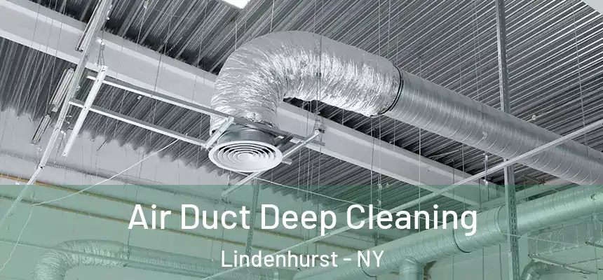  Air Duct Deep Cleaning Lindenhurst - NY