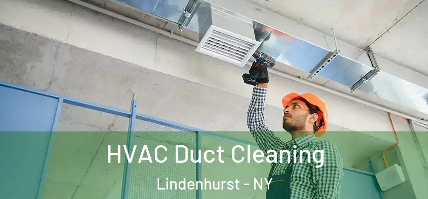  HVAC Duct Cleaning Lindenhurst - NY